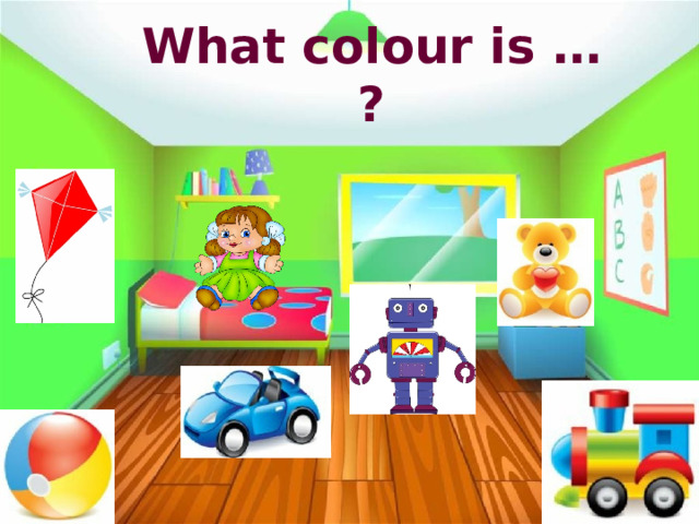 What colour is … ? 