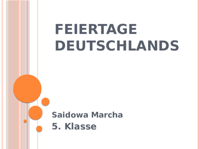 Feiertage Deutschlands Saidowa Marcha 5. Klasse 