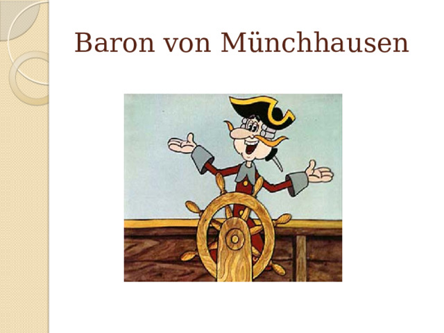 Baron von Münchhausen 