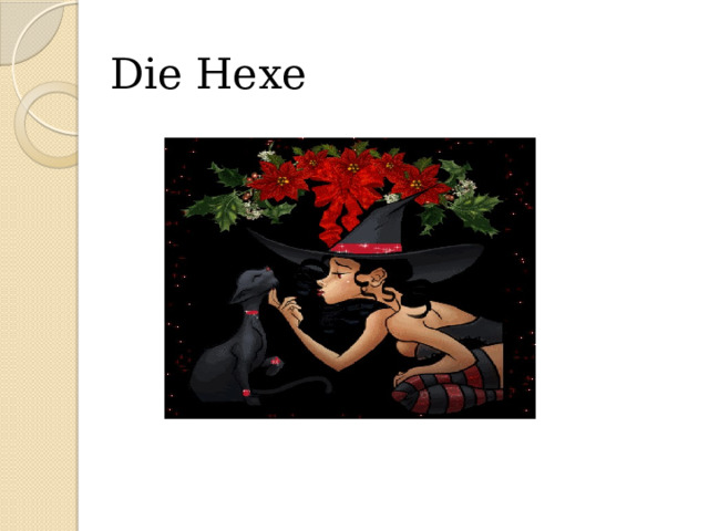 Die Hexe 