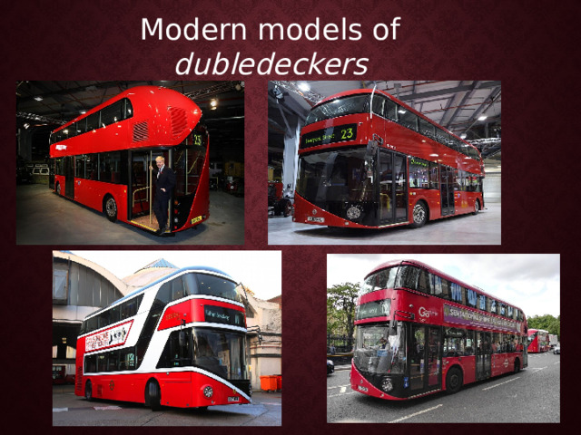 Modern models of dubledeckers 