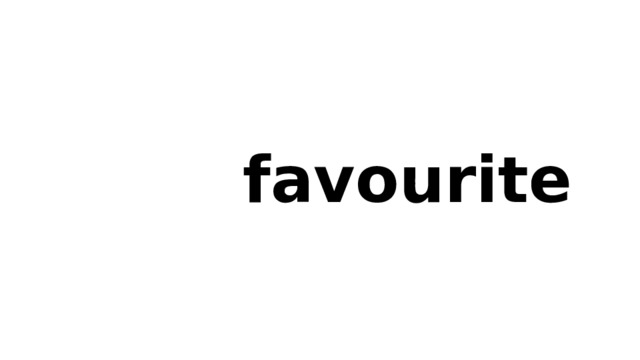  favourite  