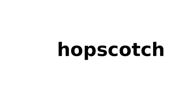  hopscotch  