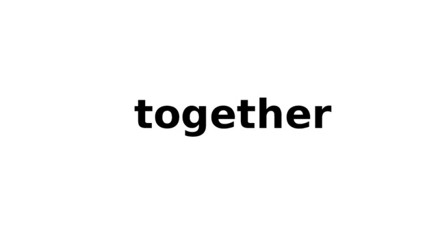 together 