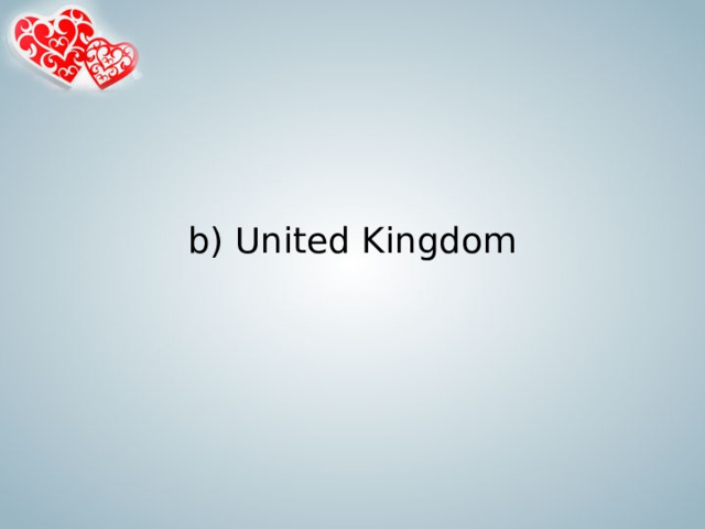 b) United Kingdom   