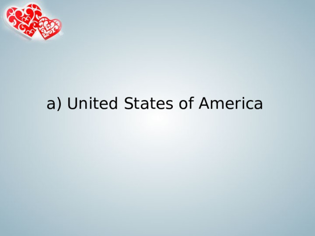 a) United States of America   