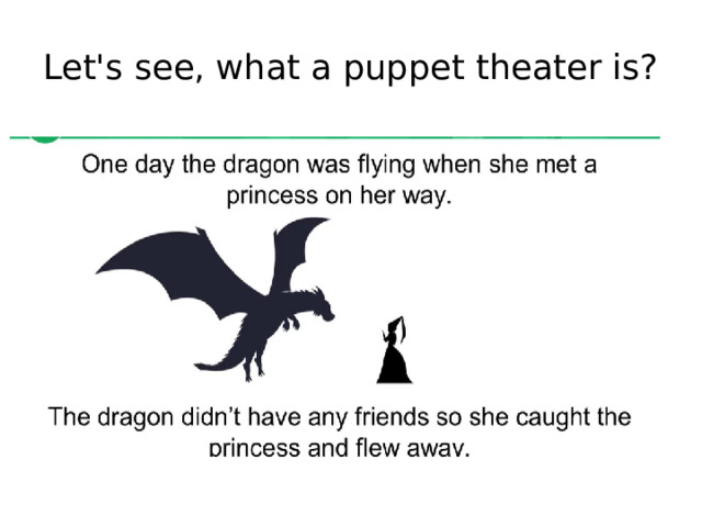 Let's see, what a puppet theater is? 