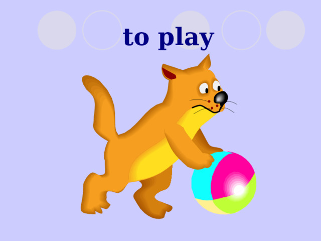 to play 