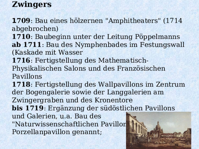 Aus der Geschichte des Dresdner Zwingers    1 709 : Bau eines hölzernen 