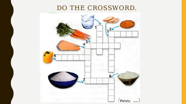 Do the crossword. 