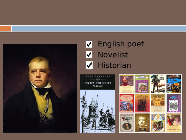 English poet Novelist Historian 