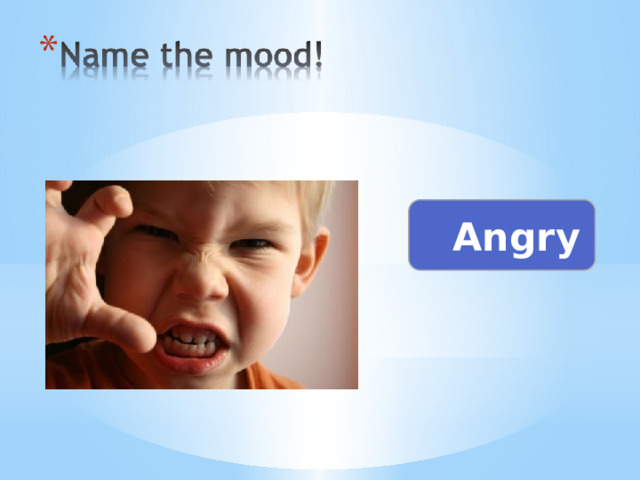 Angry 