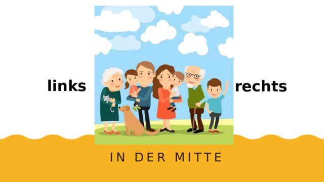 links rechts In der Mitte 