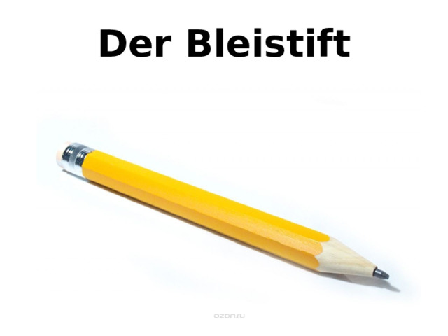 Der Bleistift 