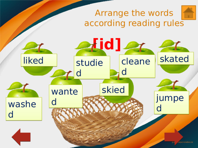 Arrange the words according reading rules [id] skated liked cleaned studied skied wanted jumped washed 