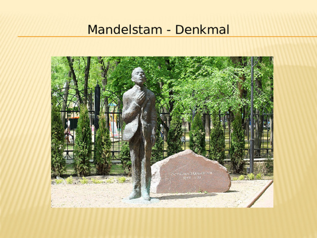 Mandelstam - Denkmal 