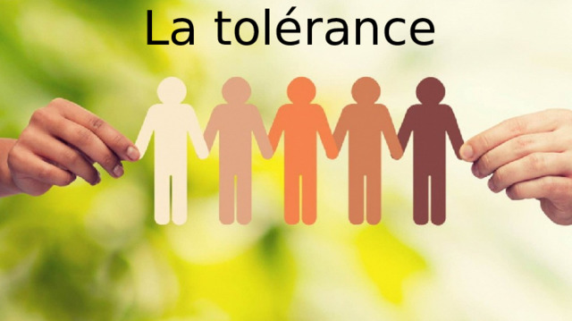 La tolérance 
