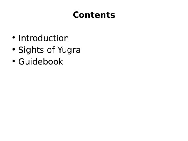 Contents Introduction Sights of Yugra Guidebook 