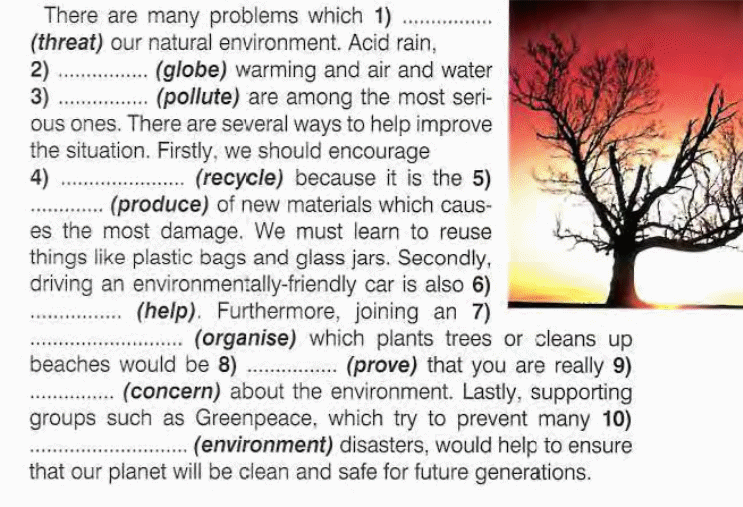 He lives in for many years. Задания на английском Environmental problems. Англ яз natural Disaster тест. Natural Disasters 10 класс упражнение. How many Trees are there как ответить.