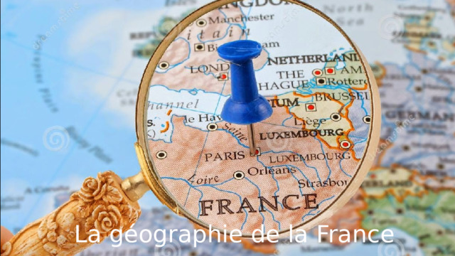 La géographie de la France 