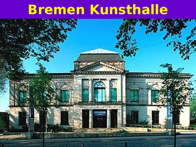 Bremen Kunsthalle 