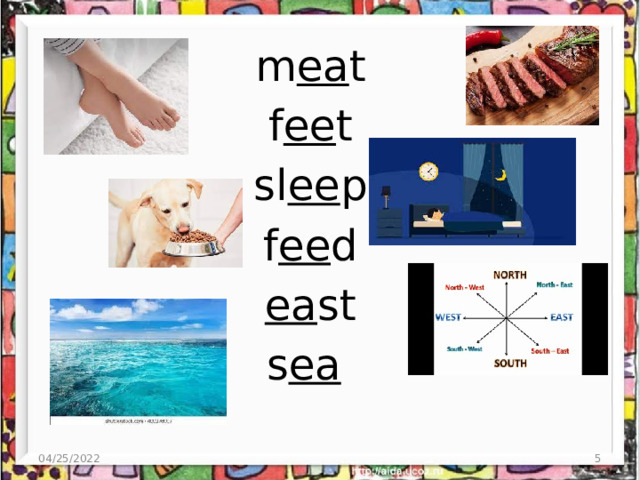 m ea t f ee t sl ee p f ee d ea st s ea  04/25/2022  