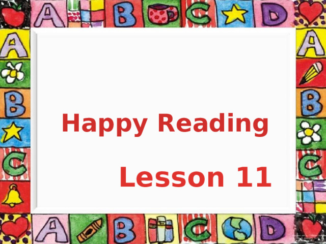 Happy Reading Lesson 11 