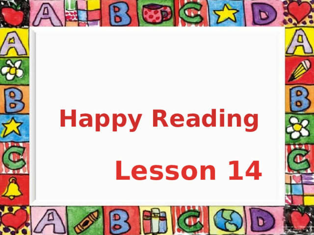 Happy Reading Lesson 14 
