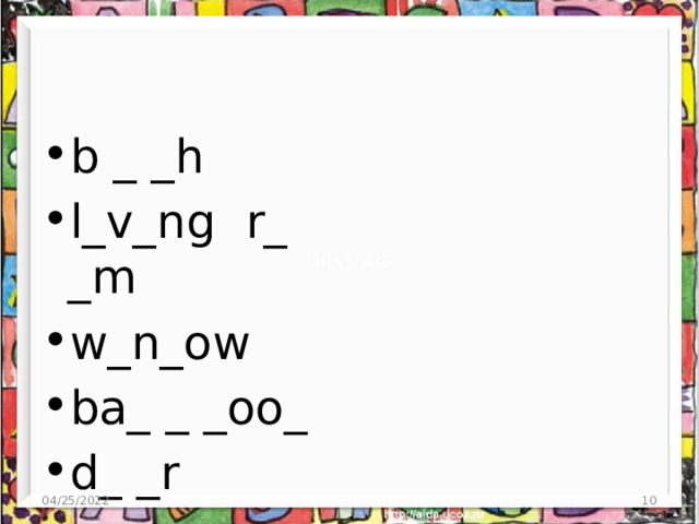 b _ _h l_v_ng r_ _m w_n_ow ba_ _ _oo_ d_ _r 04/25/2022 3 