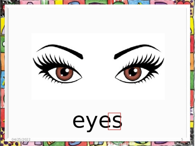 eyes 04/25/2022  