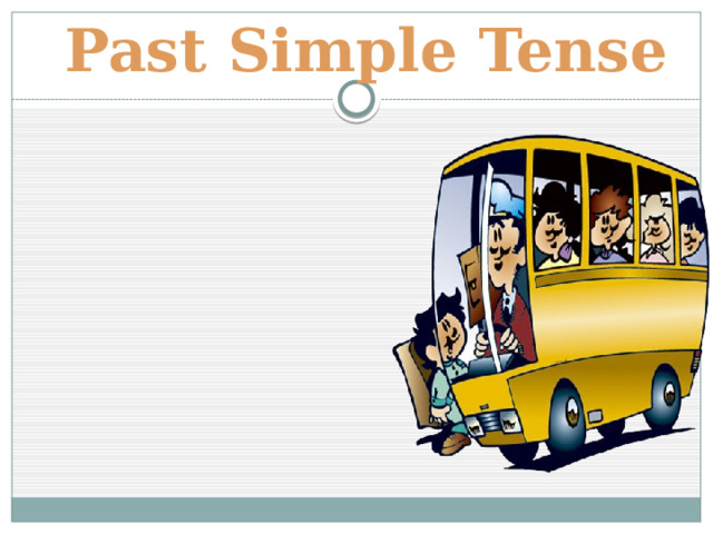 Past Simple Tense 