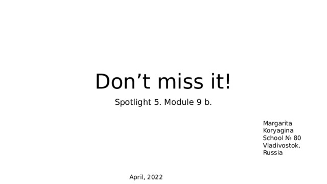 Module 9 shopping time. Спотлайт 5 класс модуль 9. Spotlight 9 Module 5b. Don't Miss it 5 класс Spotlight. Спотлайт 5 класс 10с презентация.