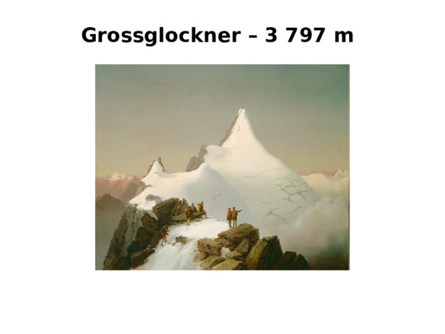 Grossglockner – 3 797 m 