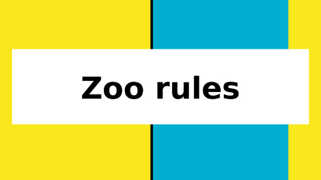 Zoo rules 