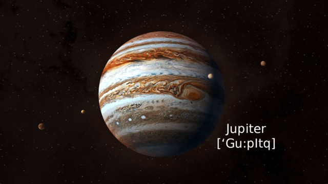 Jupiter [‘Gu:pItq] 