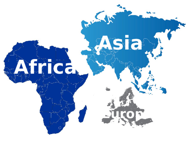 Asia Africa Europe 