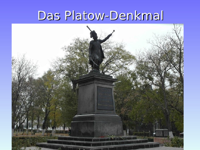  Das Platow-Denkmal 