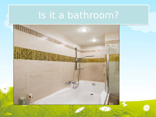 Is it a bathroom? 