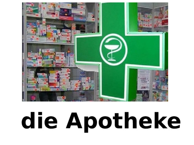 die Apotheke 