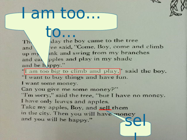 I am too…to… sell 