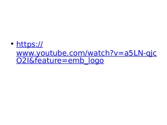    https :// www.youtube.com/watch?v=a5LN-qjcO2I&feature=emb_logo   