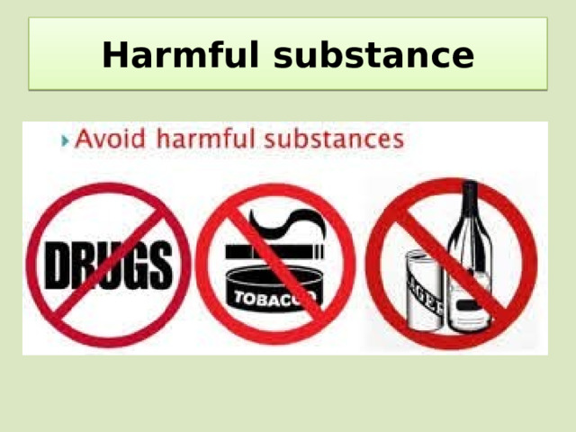 Harmful substance 