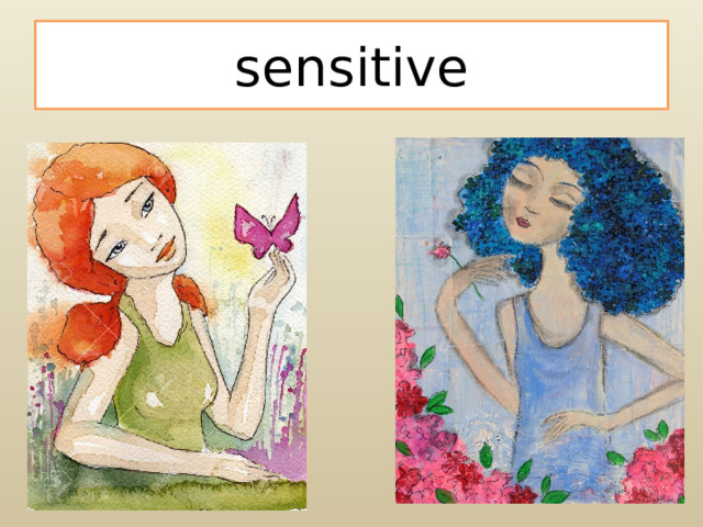 sensitive 