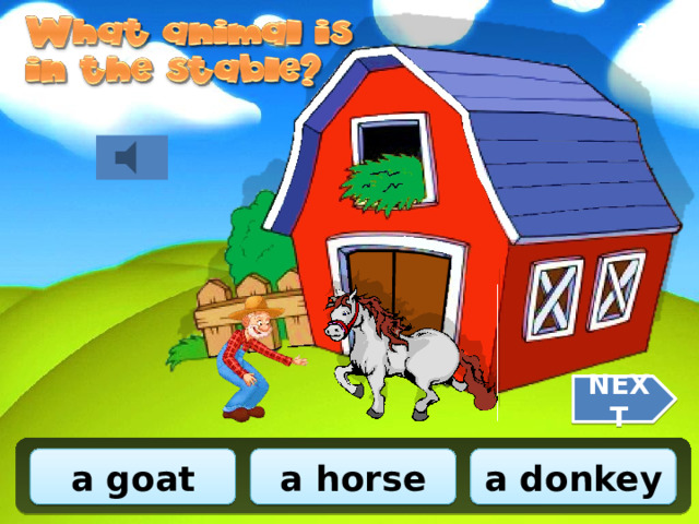 3/10 NEXT a horse a goat a donkey 