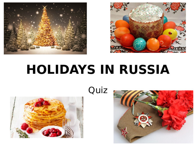  HOLIDAYS IN RUSSIA Quiz 