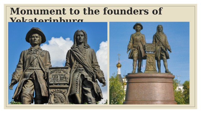 Monument to the founders of Yekaterinburg   