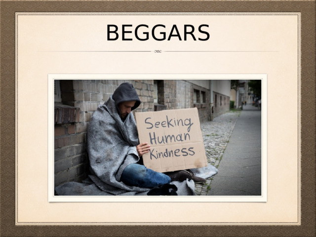 beggars 