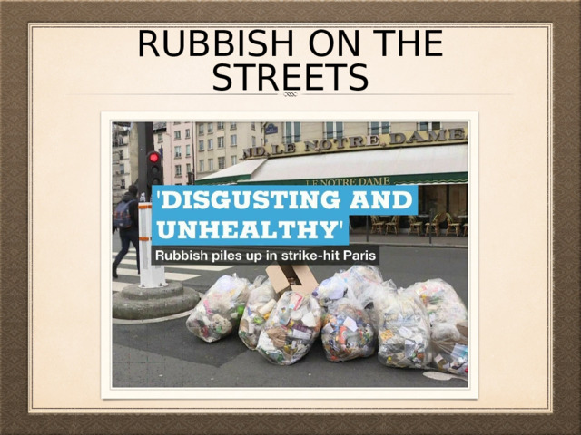 rubbish on the streets 