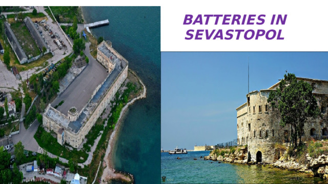 BATTERIES IN SEVASTOPOL  