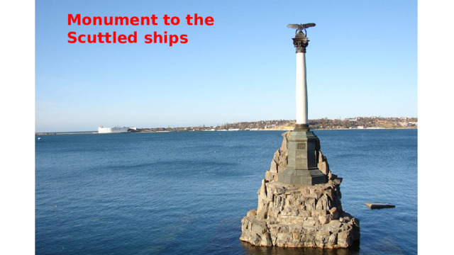 Monument to the Scuttled ships 